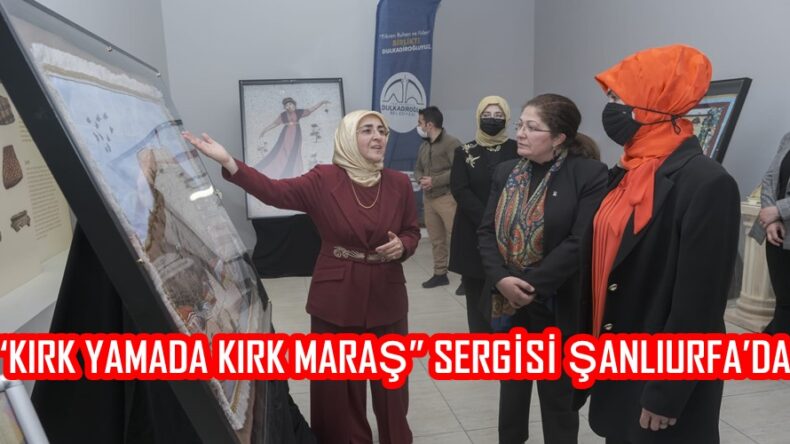“KIRK YAMADA KIRK MARAŞ” SERGİSİ ŞANLIURFA’DA.