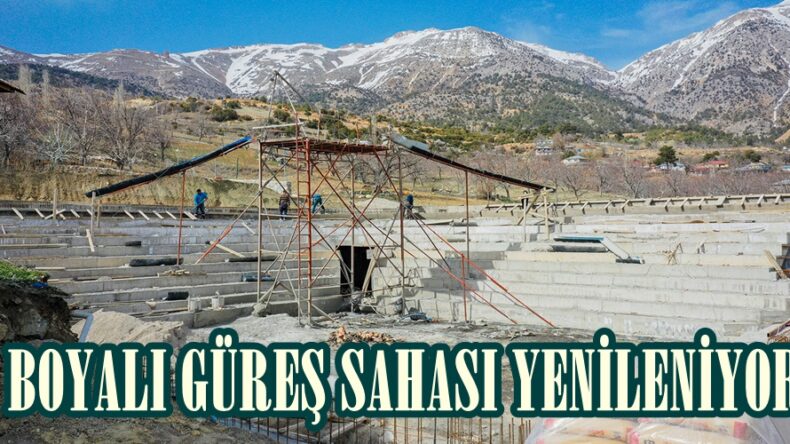 BOYALI GÜREŞ SAHASI YENİLENİYOR.