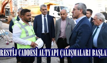 PRESTİJ CADDESİ ALTYAPI ÇALIŞMALARI BAŞLADI.