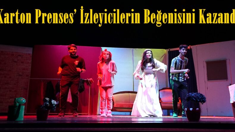 ‘Karton Prenses’ İzleyicilerin Beğenisini Kazandı.