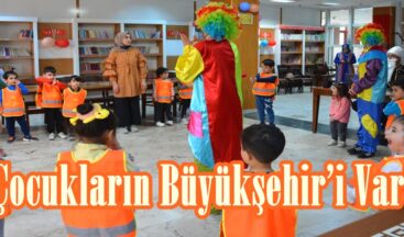 Çocukların Büyükşehir’i Var!