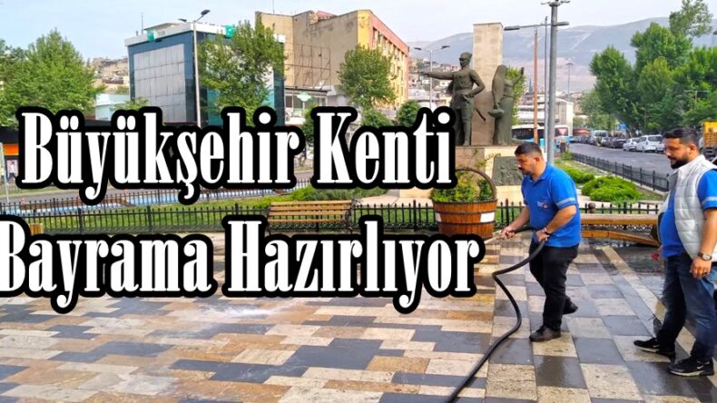 Büyükşehir Kenti Bayrama Hazırlıyor.