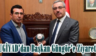 UGİYAD’dan Başkan Güngör’e Ziyaret.