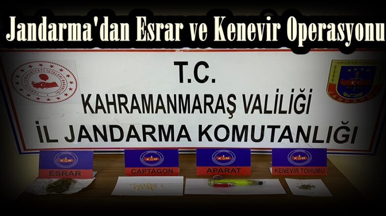 Jandarma’dan Esrar ve Kenevir Operasyonu.