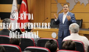 Sİ-RO’DA DERECE ELDE EDENLERE ÖDÜL TÖRENİ.