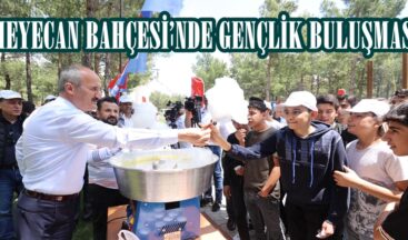 HEYECAN BAHÇESİ’NDE GENÇLİK BULUŞMASI