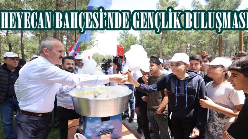 HEYECAN BAHÇESİ’NDE GENÇLİK BULUŞMASI