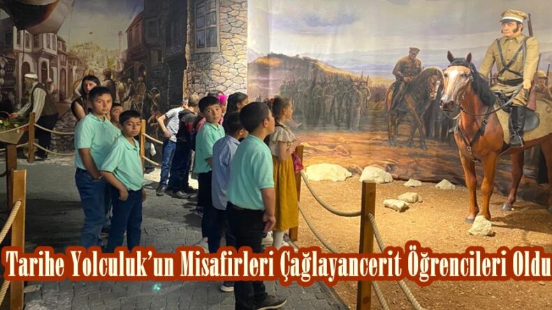 Tarihe Yolculuk’un Misafirleri Çağlayancerit Öğrencileri Oldu.