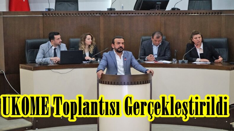 UKOME Toplantısı Gerçekleştirildi.