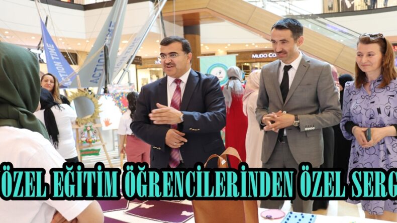ÖZEL EĞİTİM ÖĞRENCİLERİNDEN ÖZEL SERGİ.