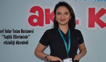 Özel Sular Vatan Hastanesi ”Sağlık Ellerimizde” etkinliği düzenledi.