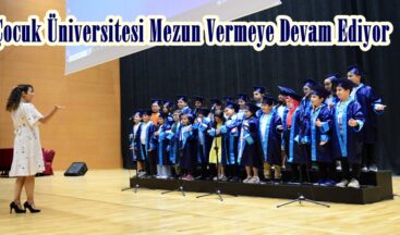 Çocuk Üniversitesi Mezun Vermeye Devam Ediyor.