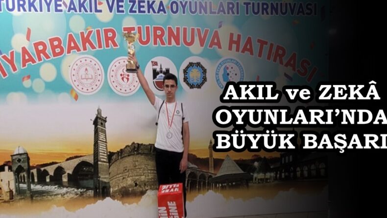 AKIL ve ZEKÂ OYUNLARI’NDA BÜYÜK BAŞARI