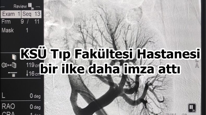 KSÜ Tıp Fakültesi Hastanesi bir ilke daha imza attı.
