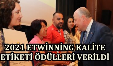 2021 ETWİNNİNG KALİTE ETİKETİ ÖDÜLLERİ VERİLDİ.