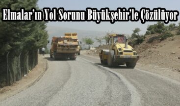 Elmalar’ın Yol Sorunu Büyükşehir’le Çözülüyor.