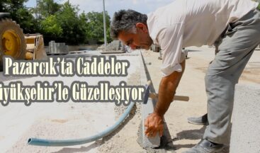 Pazarcık’ta Caddeler Büyükşehir’le Güzelleşiyor.