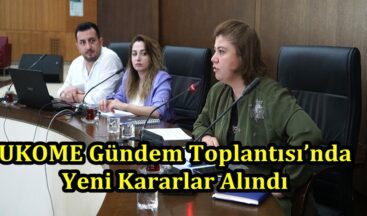 UKOME Gündem Toplantısı’nda Yeni Kararlar Alındı.