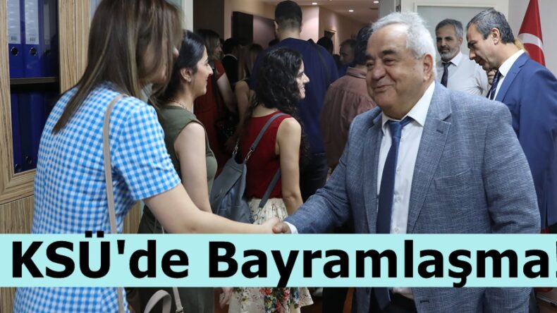 KSÜ’de Bayramlaşma!