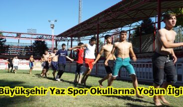 Büyükşehir Yaz Spor Okullarına Yoğun İlgi.