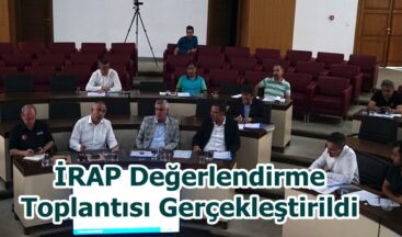 İRAP Değerlendirme Toplantısı Gerçekleştirildi.