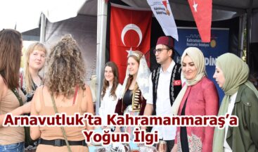 Arnavutluk’ta Kahramanmaraş’a Yoğun İlgi.