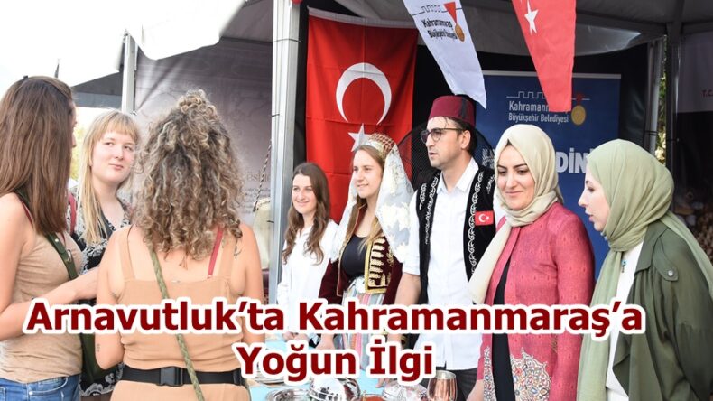 Arnavutluk’ta Kahramanmaraş’a Yoğun İlgi.