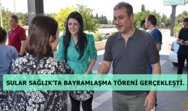 SULAR SAĞLIK’TA BAYRAMLAŞMA TÖRENİ GERÇEKLEŞTİ.
