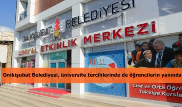 Onikişubat Belediyesi, üniversite tercihlerinde de öğrencilerin yanında.