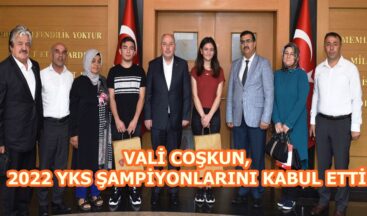 VALİ COŞKUN, 2022 YKS ŞAMPİYONLARINI KABUL ETTİ.