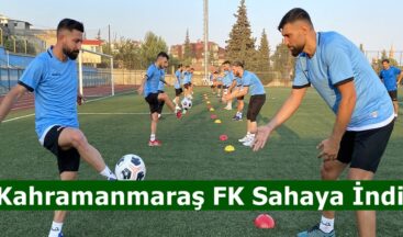 Kahramanmaraş FK Sahaya İndi.