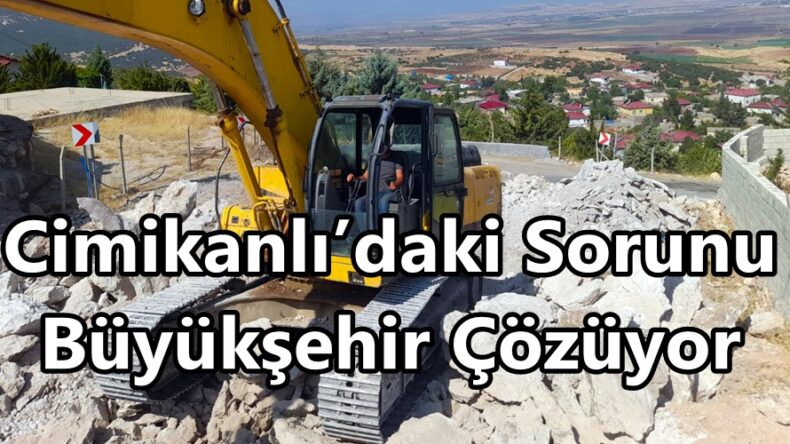 Cimikanlı’daki Sorunu Büyükşehir Çözüyor.