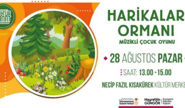 Harikalar Ormanı Çocuklarla buluşacak.