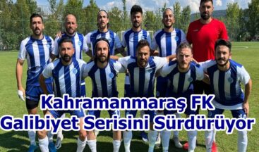 Kahramanmaraş FK Galibiyet Serisini Sürdürüyor.