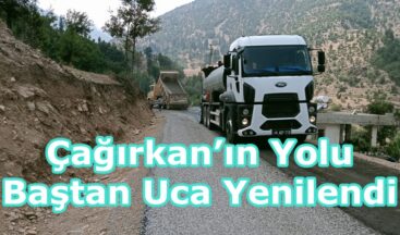 Çağırkan’ın Yolu Baştan Uca Yenilendi.