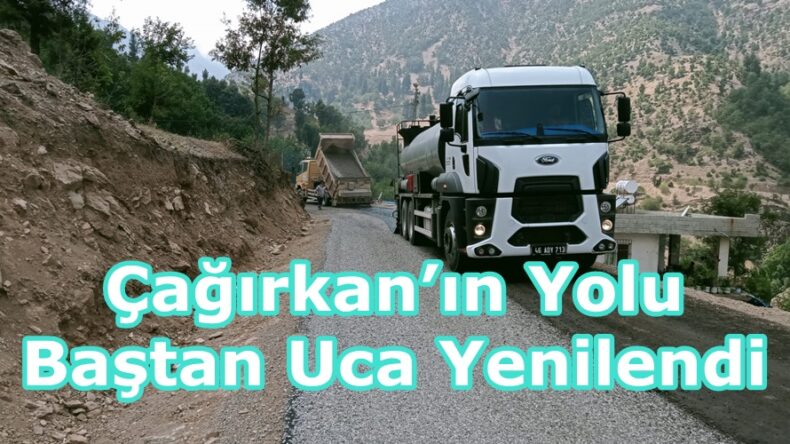 Çağırkan’ın Yolu Baştan Uca Yenilendi.