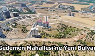Gedemen Mahallesi’ne Yeni Bulvar.