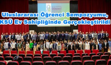 8.Uluslararası Öğrenci Sempozyumu, KSÜ Ev Sahipliğinde Gerçekleştirildi