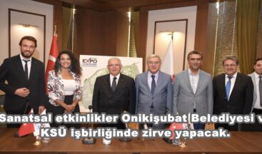 Sanatsal etkinlikler Onikişubat Belediyesi ve KSÜ işbirliğinde zirve yapacak.