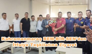 Kahramanmaraş BEM-BİR-SEN’den  İtfaiye Teşkilatına Ziyaret.