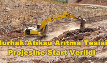 Nurhak Atıksu Arıtma Tesisi Projesine Start Verildi.