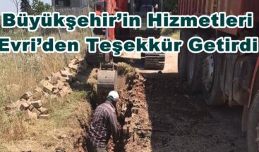Büyükşehir’in Hizmetleri Evri’den Teşekkür Getirdi