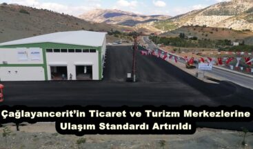 Çağlayancerit’in Ticaret ve Turizm Merkezlerine Ulaşım Standardı Artırıldı.