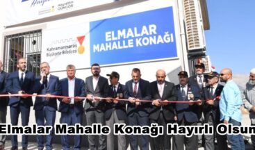 Elmalar Mahalle Konağı Hayırlı Olsun.