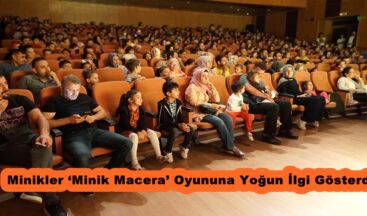 Minikler ‘Minik Macera’ Oyununa Yoğun İlgi Gösterdi.