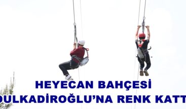 HEYECAN BAHÇESİ DULKADİROĞLU’NA RENK KATTI.