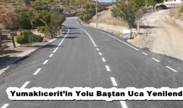 Yumaklıcerit’in Yolu Baştan Uca Yenilendi.