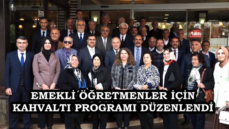 EMEKLİ ÖĞRETMENLER İÇİN KAHVALTI PROGRAMI DÜZENLENDİ.