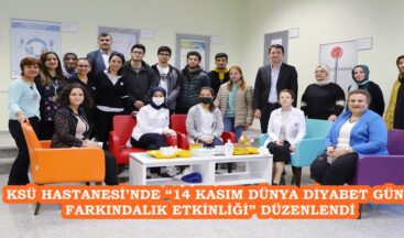 KSÜ HASTANESİ’NDE “14 KASIM DÜNYA DİYABET GÜNÜ FARKINDALIK ETKİNLİĞİ” DÜZENLENDİ.