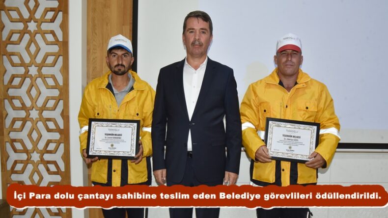İçi Para dolu çantayı sahibine teslim eden Belediye görevlileri ödüllendirildi.